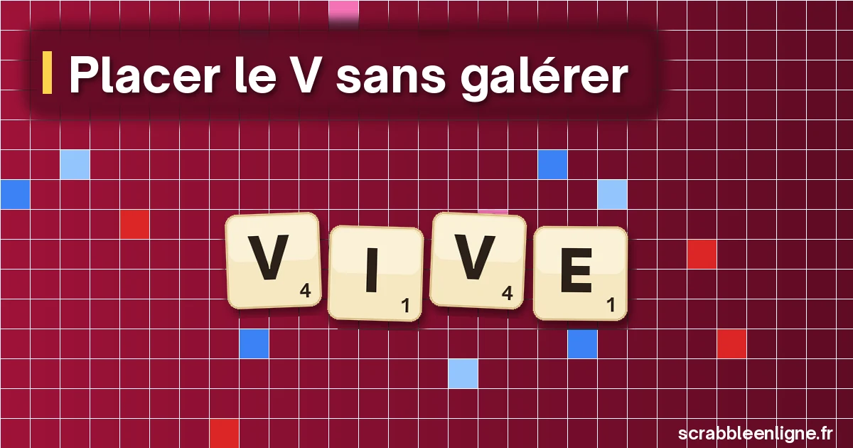 Mots avec V au Scrabble : VA, VE, VU et les mots qui rapportent
