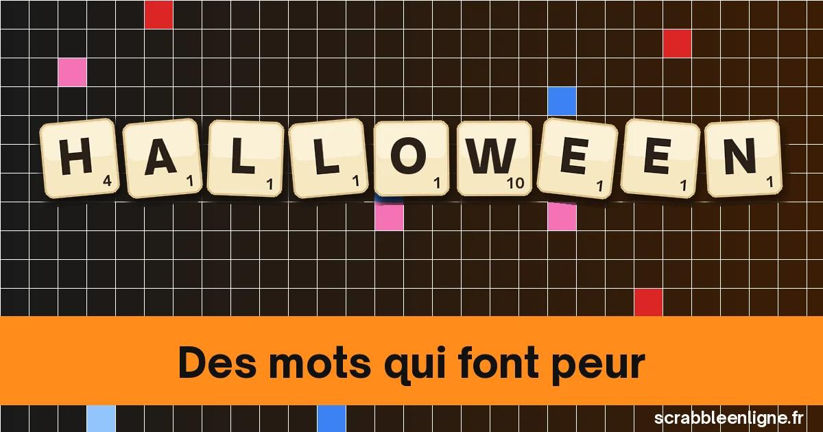 Mots d'Halloween au Scrabble : CITROUILLE, SORCIERE et compagnie