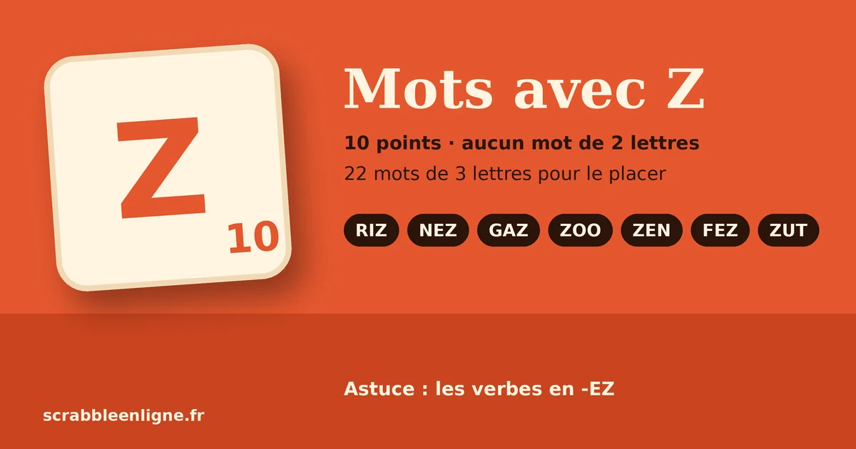 Mots avec la lettre Z au Scrabble : mots de 2, 3 et 4 lettres