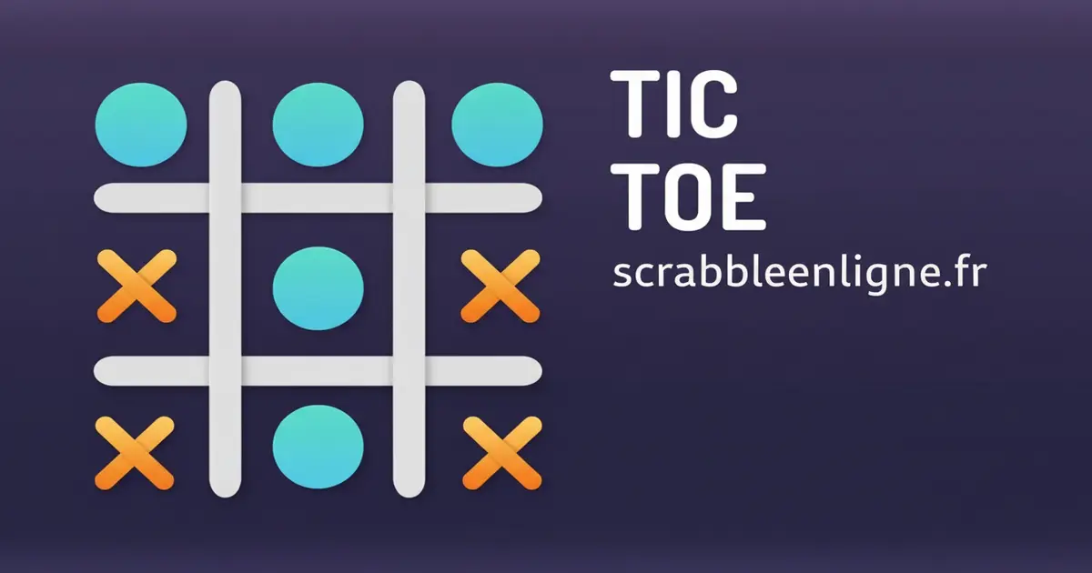 Jouer au Tic Tac Toe gratuit